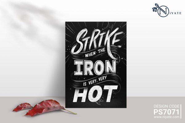 Strike When its Hot! : Premium Poster